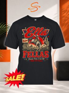 Amazing Ella Fellas Shirt | Vintage Western Cowboy Graphic Tee 1 Ella Fellas Shirt