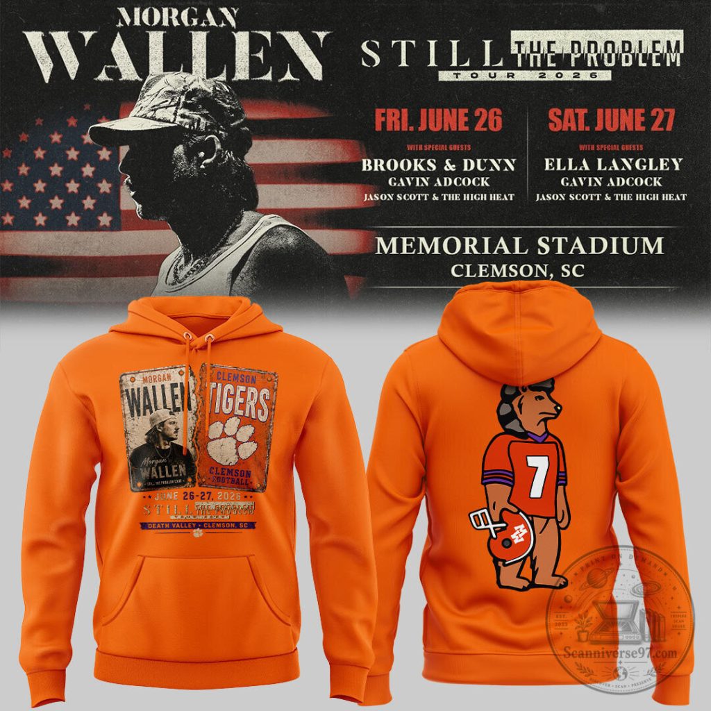 Morgan Wallen Still The Problem Tour 2026 Hoodie - Clemson Tigers Design