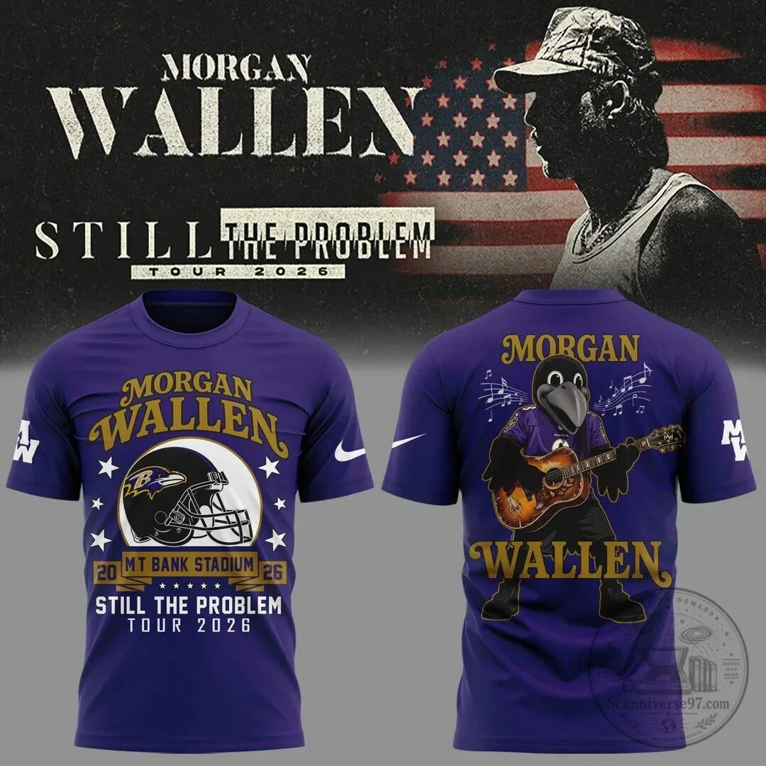Morgan Wallen Still The Problem Tour 2026 Baltimore Ravens Football T-Shirt