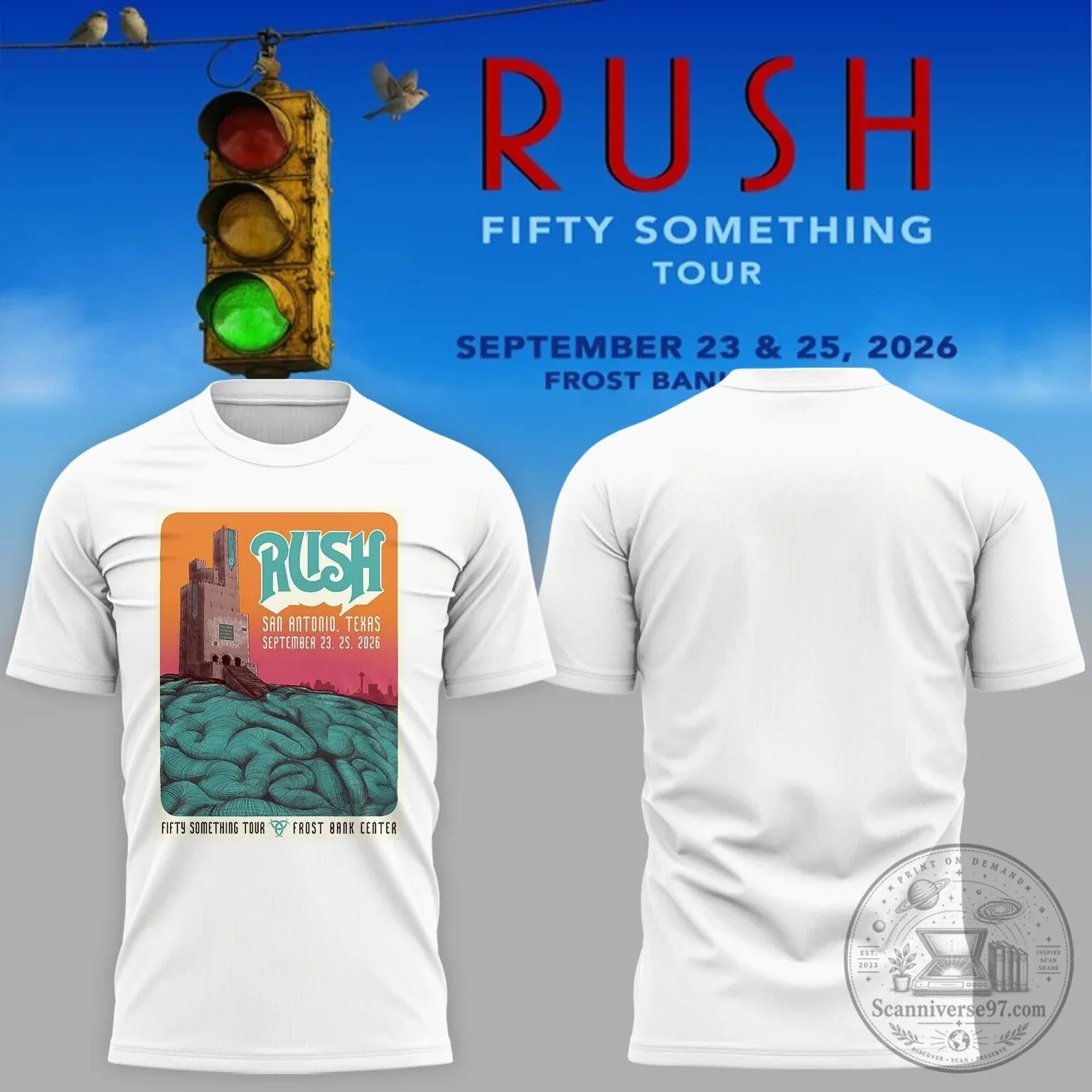 Fifty Something Tour 2026 Concert T-Shirt by Rush in San Antonio, Texas 1 Fifty Something Tour 2026 Concert T-Shirt by Rush in San Antonio, Texas