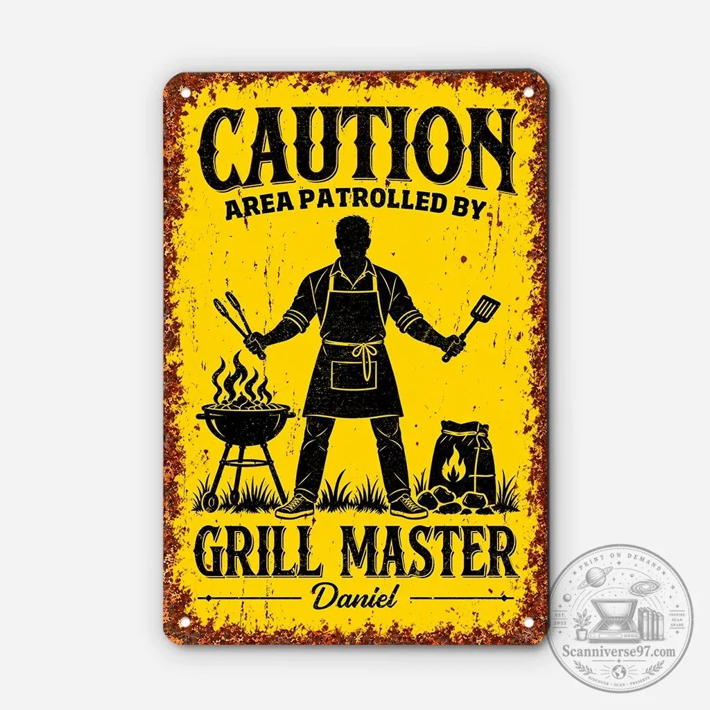 Caution Area Patrolled By Grill Master Personalized Metal Sign