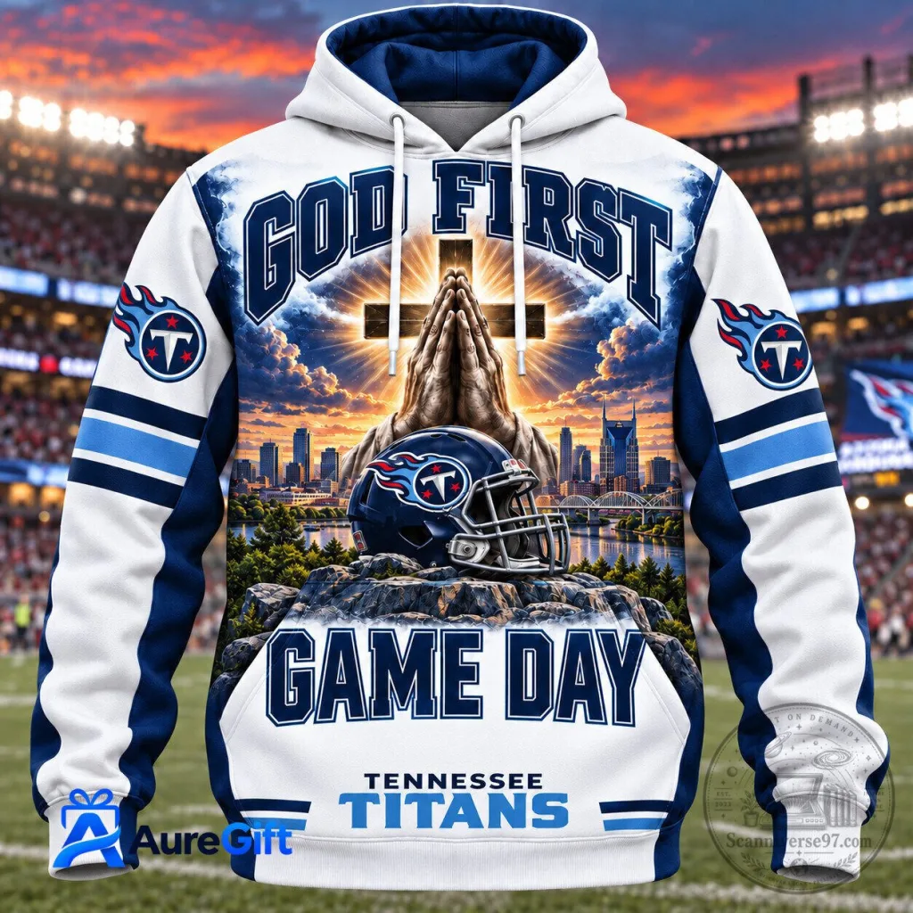 Tennessee Titans God First Game Day Football Fan Hoodie Tennessee Titans God First Game Day Football Fan Hoodie
