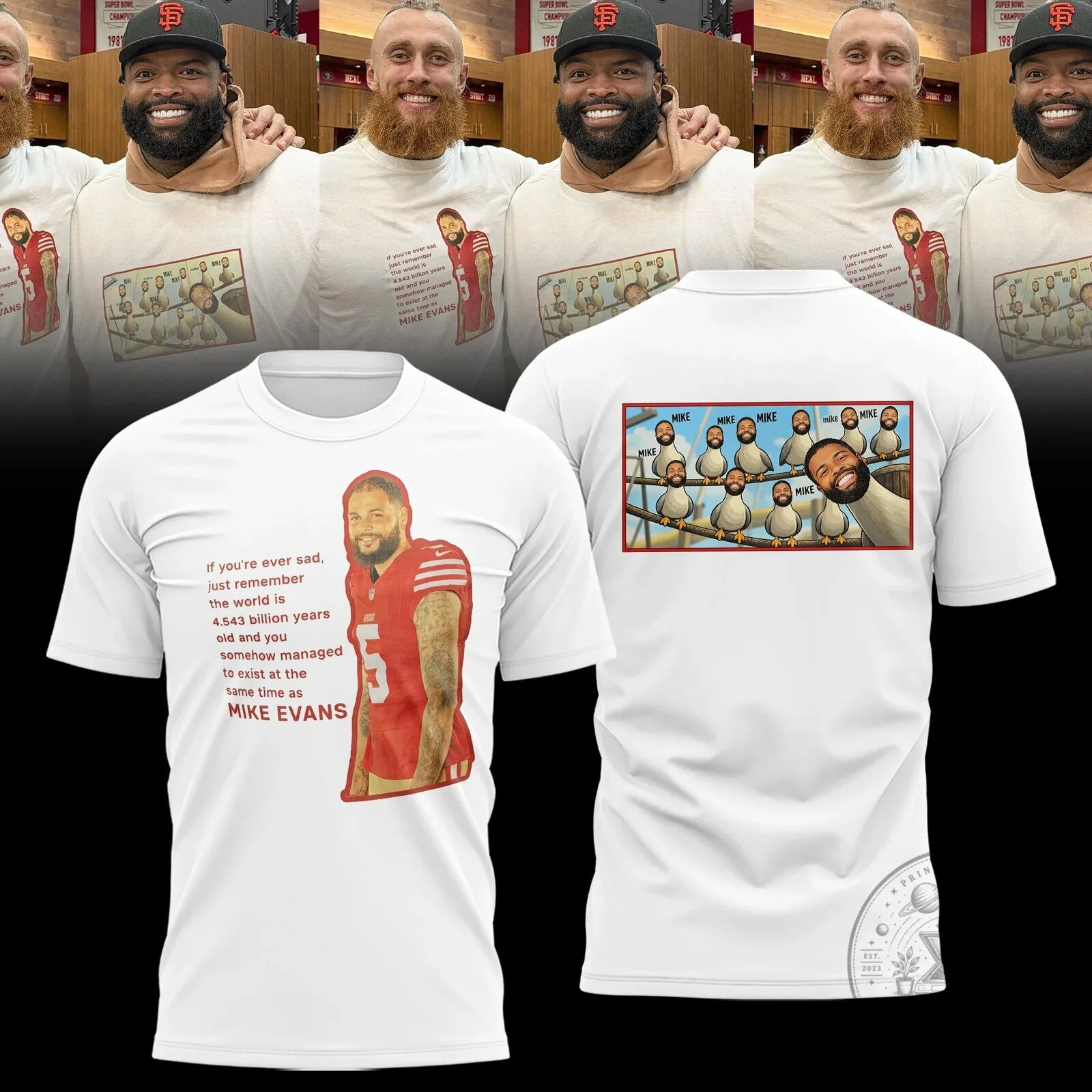Mike Evans Funny Quote San Francisco 49ers Football Fan T-Shirt
