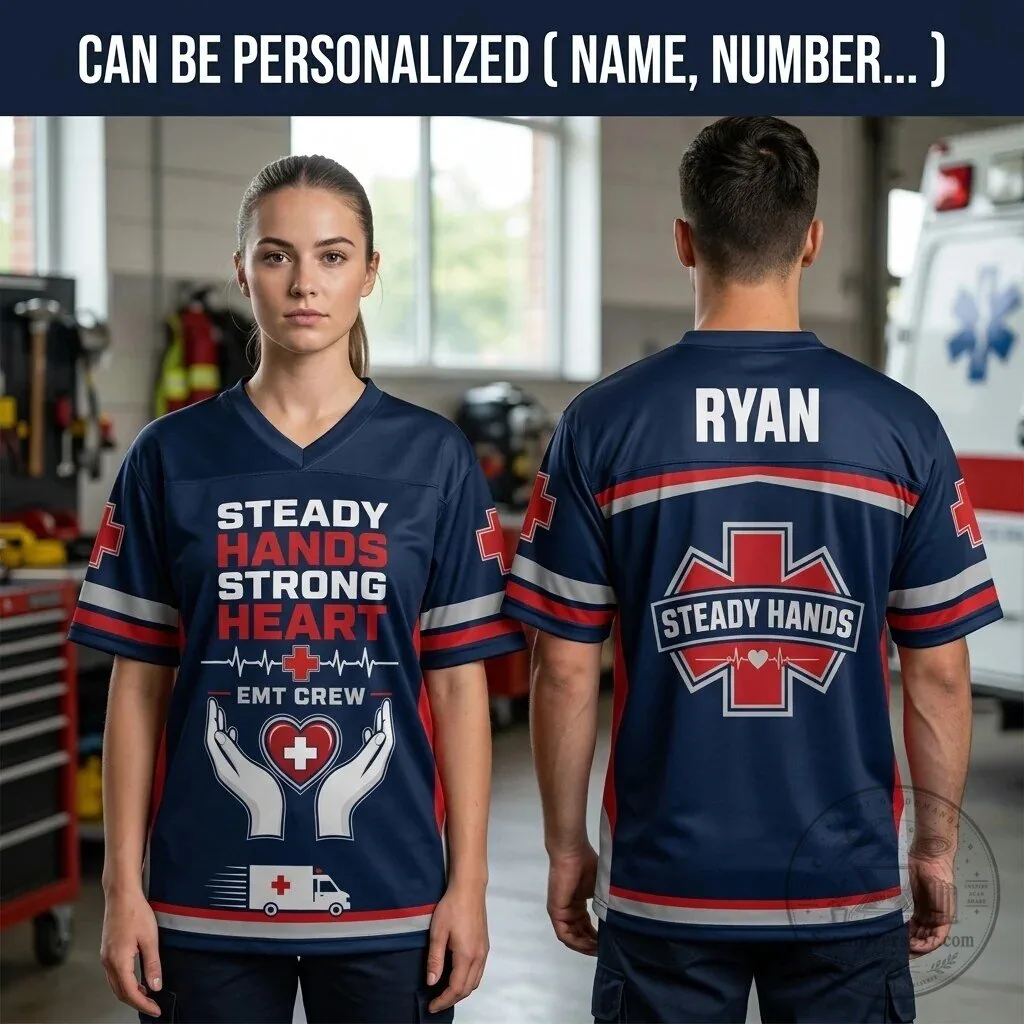 Personalized EMT First Responder Steady Hands Strong Heart Football Jersey